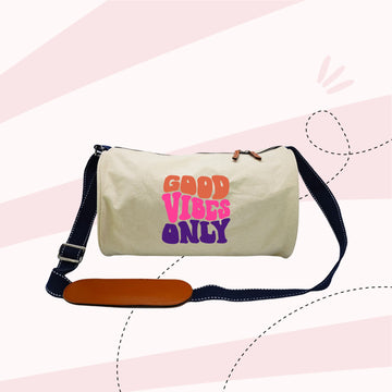 DUFFEL BAG - GOOD VIBES ONLY